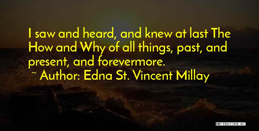 Forevermore Quotes By Edna St. Vincent Millay