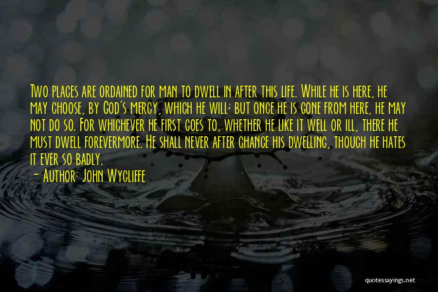 Forevermore Quotes By John Wycliffe