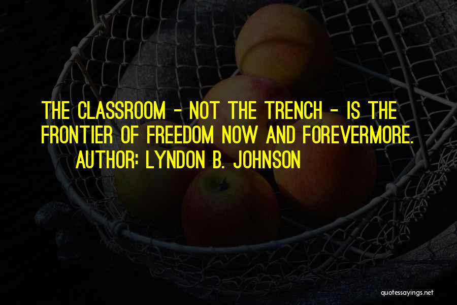 Forevermore Quotes By Lyndon B. Johnson