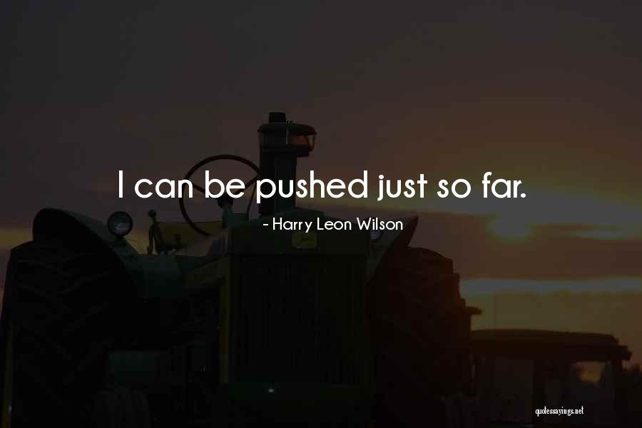 Forevernorthwestpa Quotes By Harry Leon Wilson Forevernorthwestpa Quotes By Harry Leon Wilson