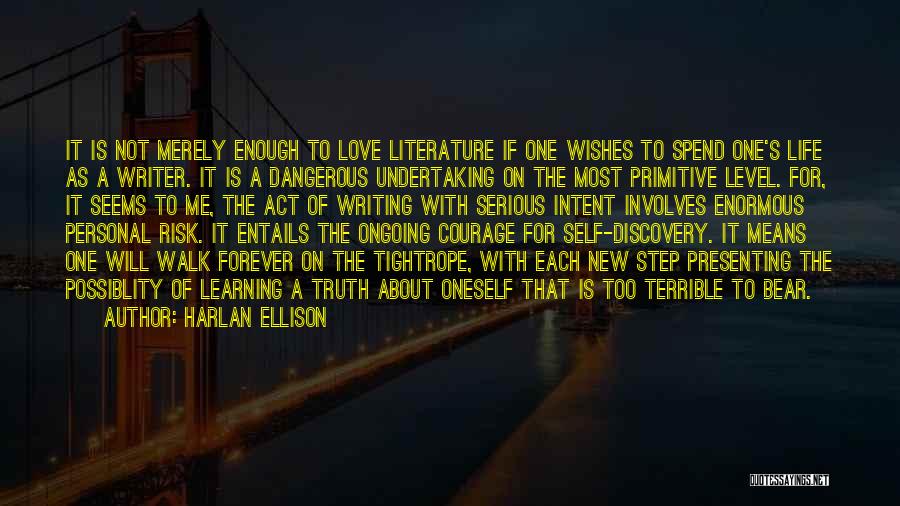 Forever's Not Enough Love Quotes By Harlan Ellison