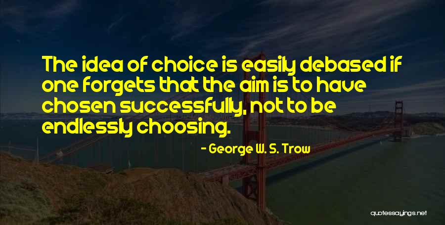 Forewarn App Quotes By George W. S. Trow Forewarn App Quotes By George W. S. Trow