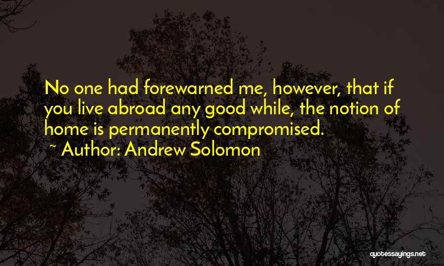 Forewarned Quotes By Andrew Solomon