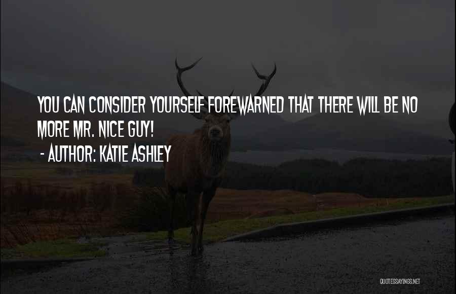 Forewarned Quotes By Katie Ashley