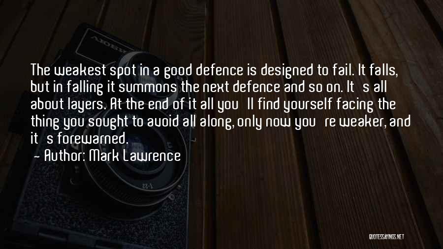 Forewarned Quotes By Mark Lawrence