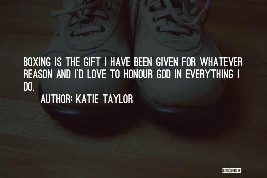 Forfatter Quotes By Katie Taylor