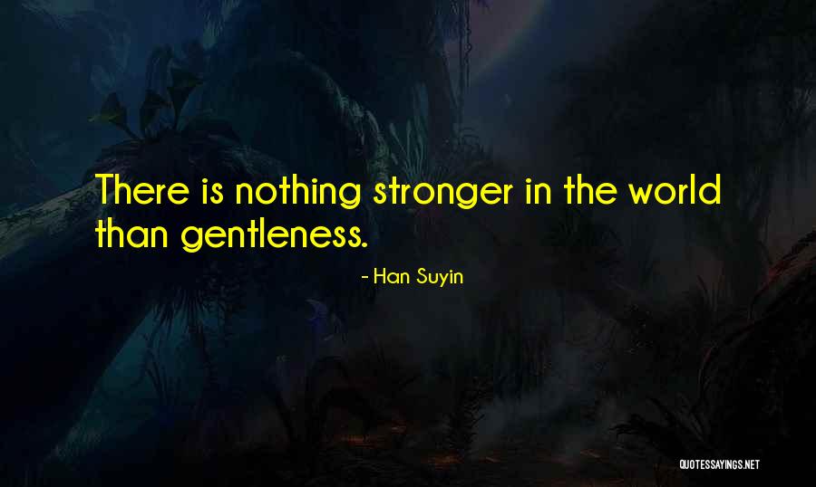 Forfattere Quotes By Han Suyin Forfattere Quotes By Han Suyin