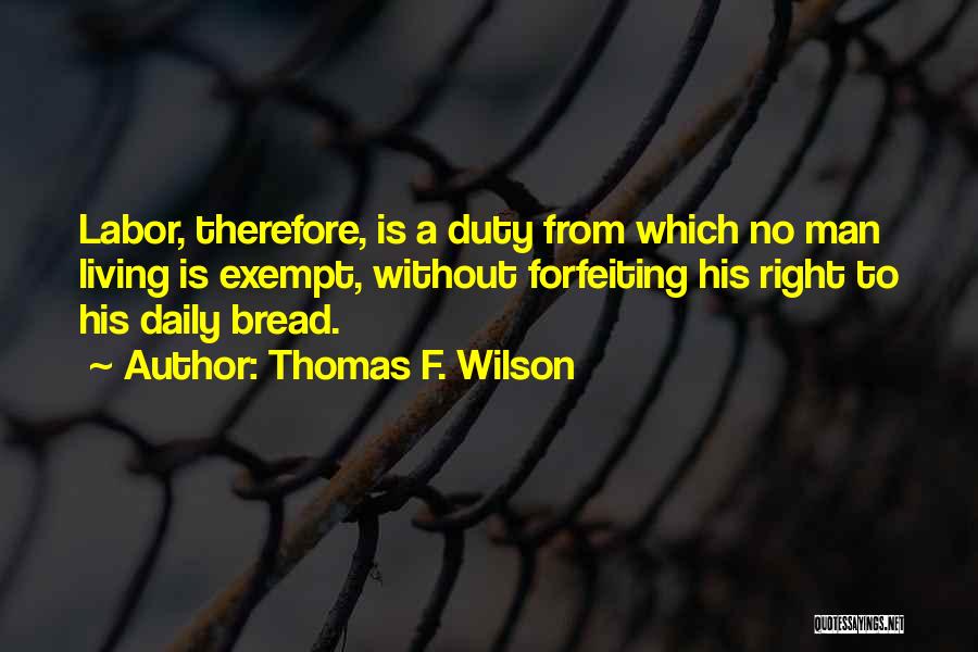 Forfeiting Quotes By Thomas F. Wilson