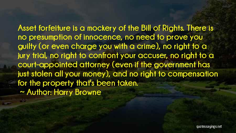 Forfeiture Quotes By Harry Browne