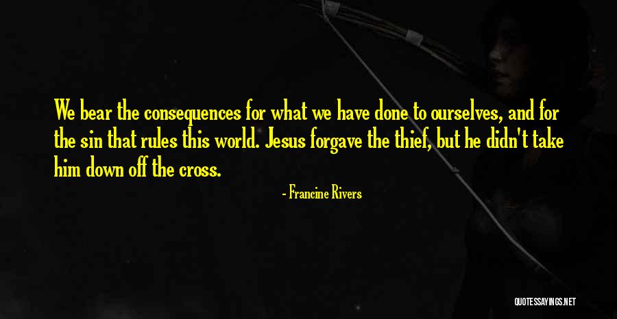 Forgave My Sin Quotes By Francine Rivers Forgave My Sin Quotes By Francine Rivers