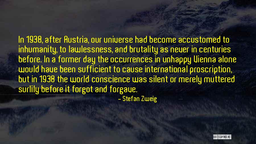 Forgave Quotes By Stefan Zweig Forgave Quotes By Stefan Zweig