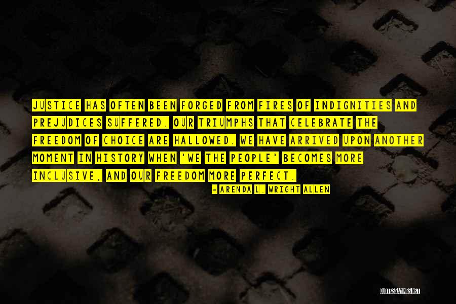 Forged By Fire Quotes By Arenda L. Wright Allen Forged By Fire Quotes By Arenda L. Wright Allen
