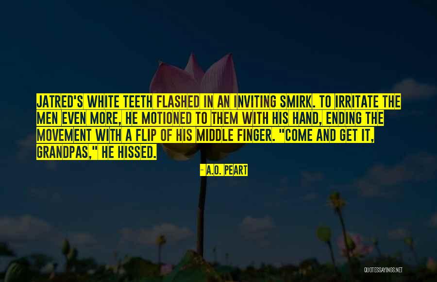 Forged Quotes By A.O. Peart Forged Quotes By A.O. Peart