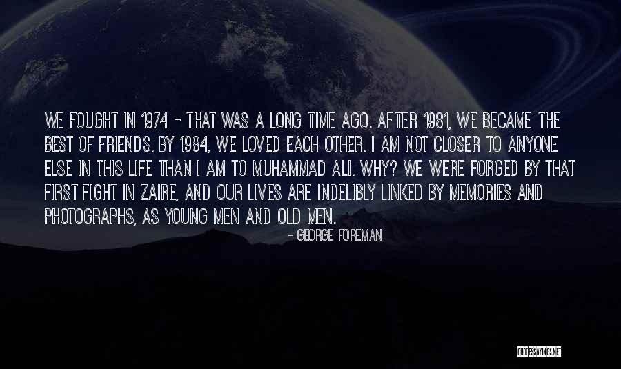 Forged Quotes By George Foreman Forged Quotes By George Foreman