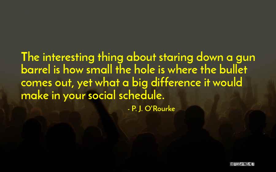 Forgenti Quotes By P. J. O'Rourke Forgenti Quotes By P. J. O'Rourke