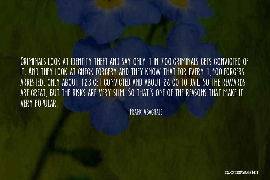 Forgers Quotes By Frank Abagnale Forgers Quotes By Frank Abagnale