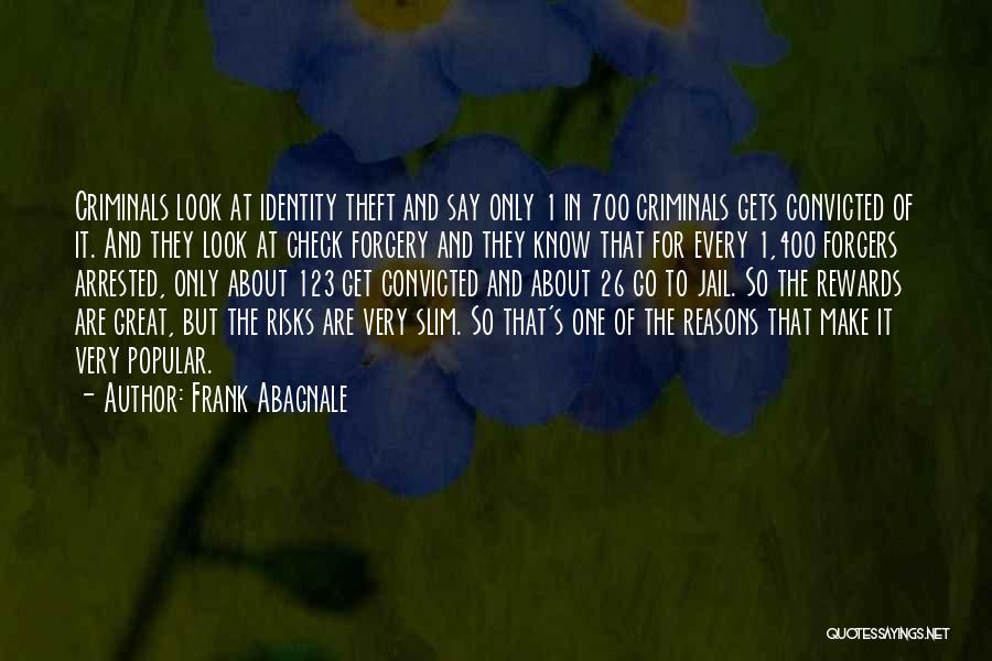 Forgery Quotes By Frank Abagnale