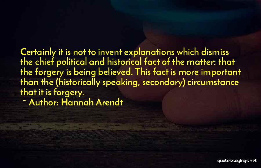 Forgery Quotes By Hannah Arendt