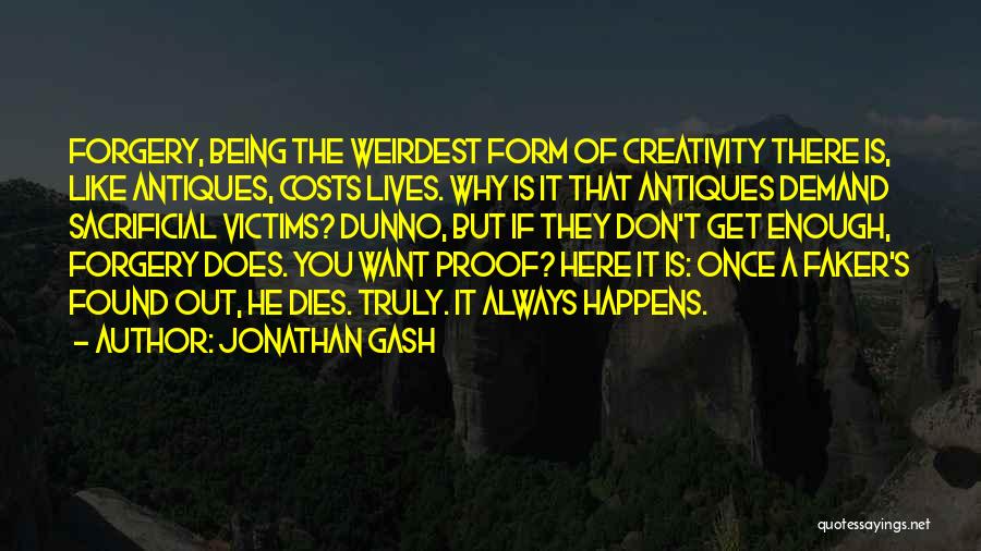 Forgery Quotes By Jonathan Gash