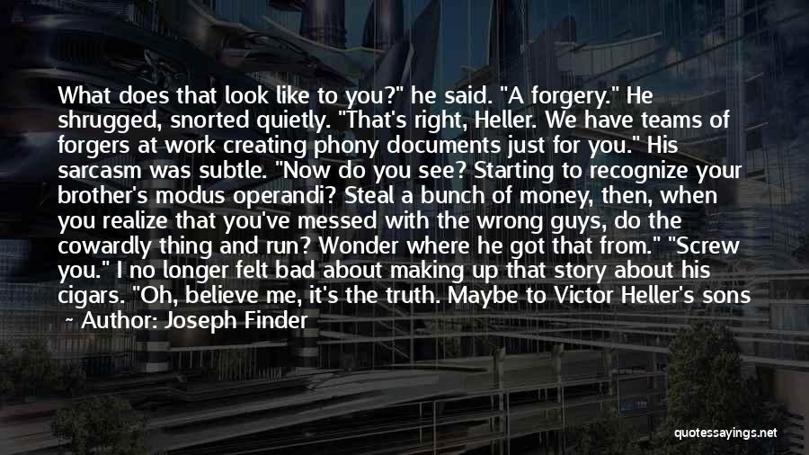 Forgery Quotes By Joseph Finder