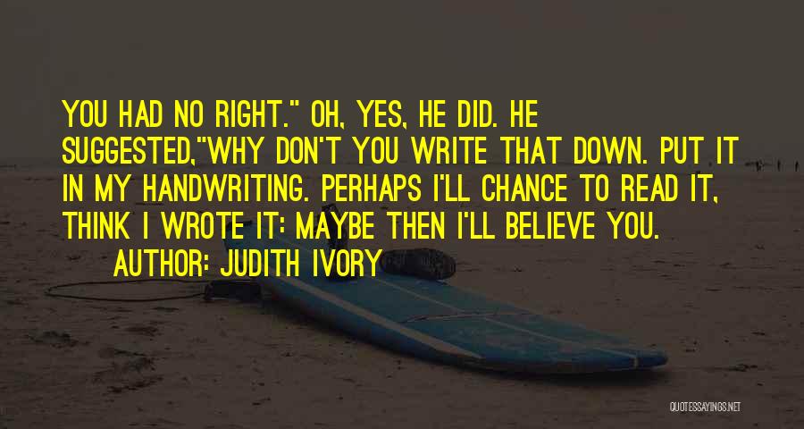 Forgery Quotes By Judith Ivory