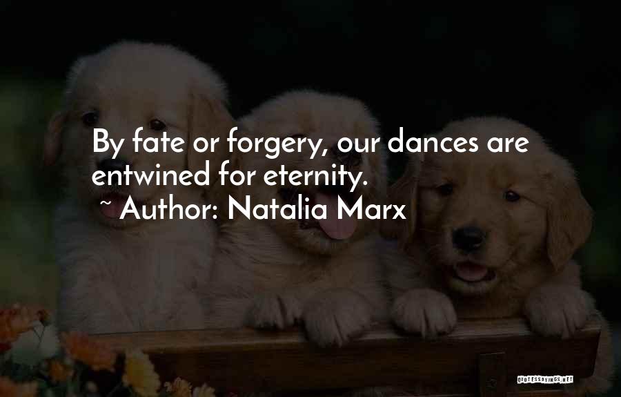 Forgery Quotes By Natalia Marx