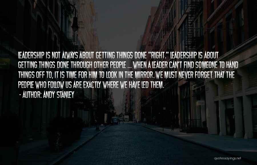 Forget About Him Quotes By Andy Stanley