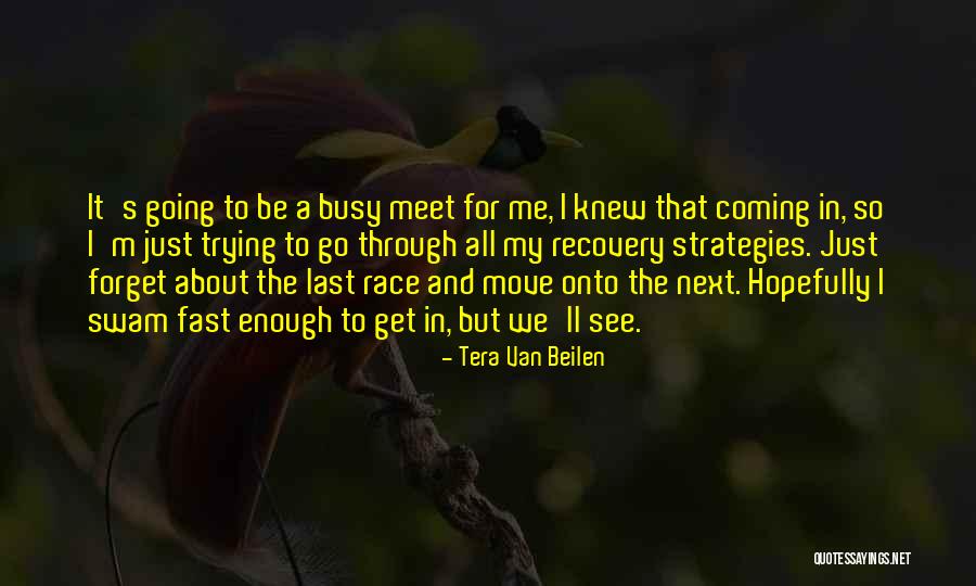 Forget About It And Move On Quotes By Tera Van Beilen Forget About It And Move On Quotes By Tera Van Beilen
