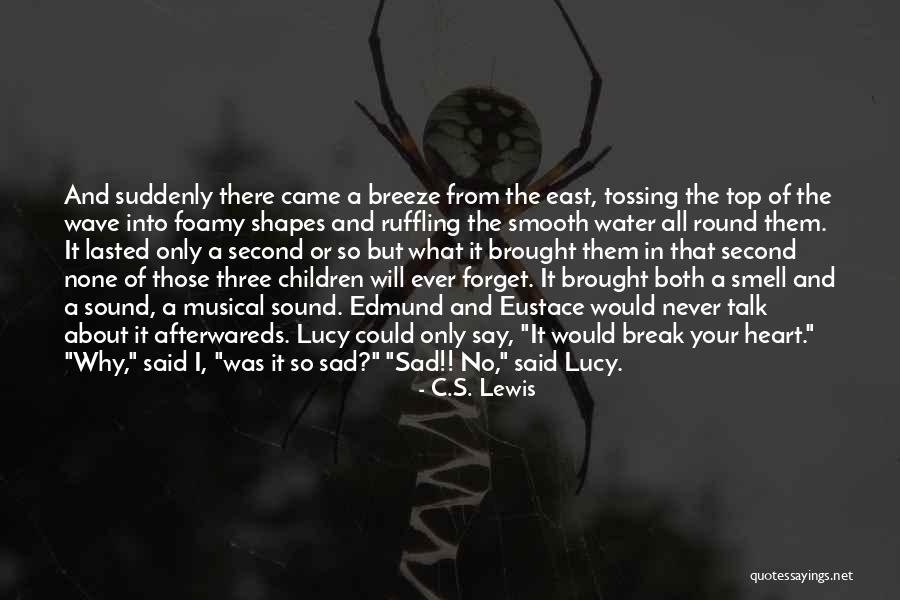 Forget About What They Say Quotes By C.S. Lewis Forget About What They Say Quotes By C.S. Lewis