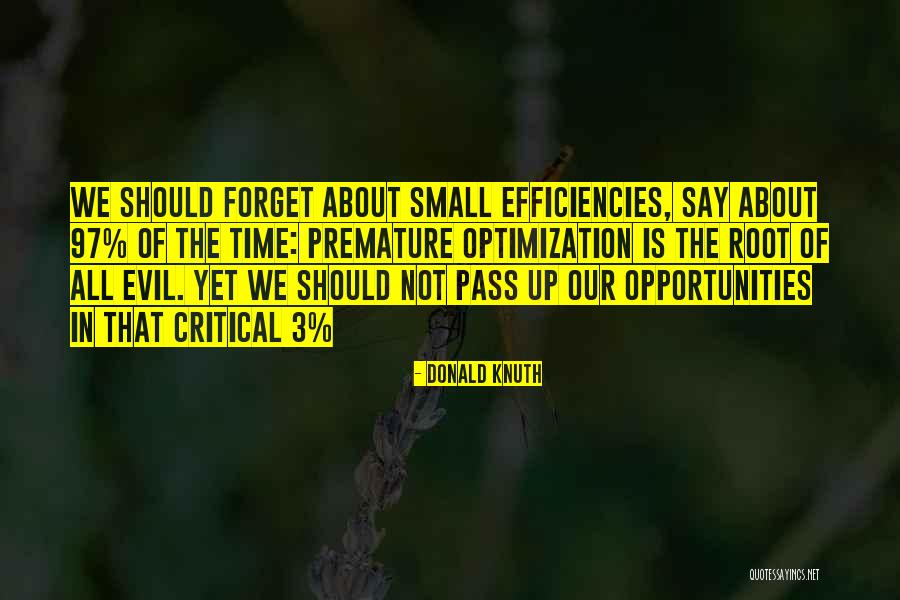 Forget About What They Say Quotes By Donald Knuth Forget About What They Say Quotes By Donald Knuth