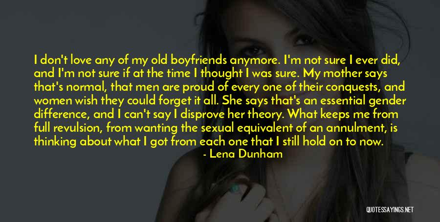 Forget About What They Say Quotes By Lena Dunham Forget About What They Say Quotes By Lena Dunham