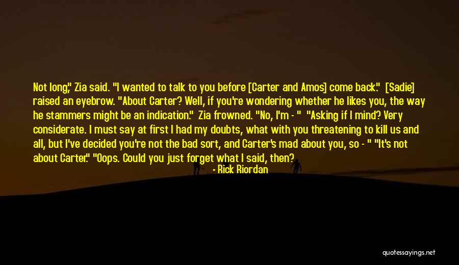 Forget About What They Say Quotes By Rick Riordan Forget About What They Say Quotes By Rick Riordan