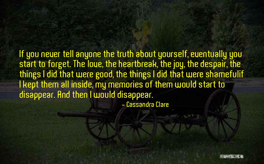 Forget About You Quotes By Cassandra Clare