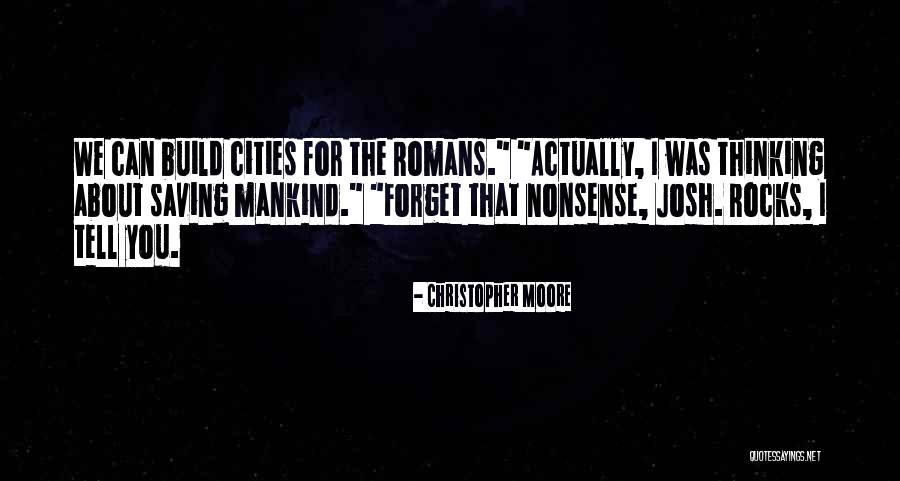 Forget About You Quotes By Christopher Moore Forget About You Quotes By Christopher Moore