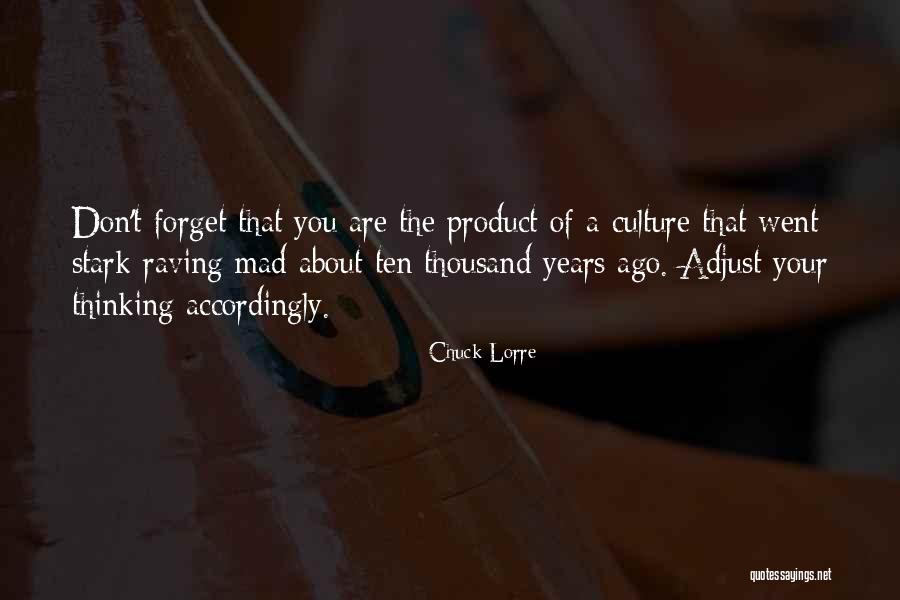 Forget About You Quotes By Chuck Lorre Forget About You Quotes By Chuck Lorre