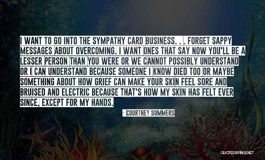 Forget About You Quotes By Courtney Summers Forget About You Quotes By Courtney Summers