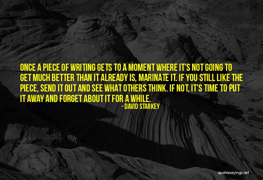Forget About You Quotes By David Starkey Forget About You Quotes By David Starkey