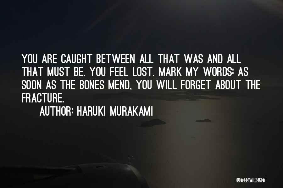 Forget About You Quotes By Haruki Murakami