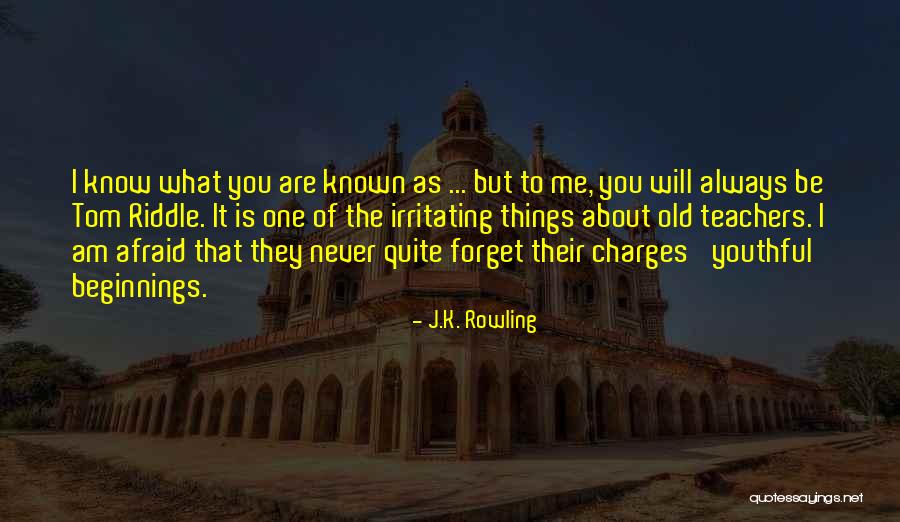 Forget About You Quotes By J.K. Rowling Forget About You Quotes By J.K. Rowling