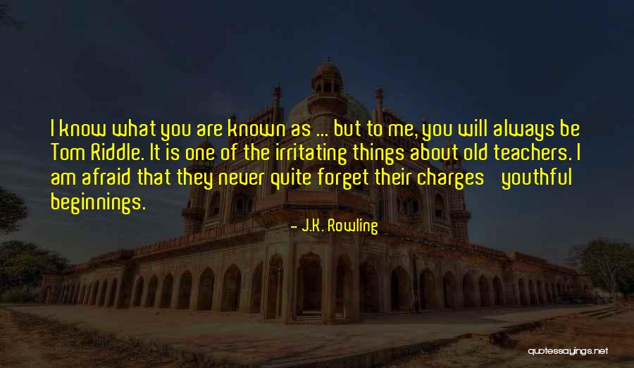 Forget About You Quotes By J.K. Rowling