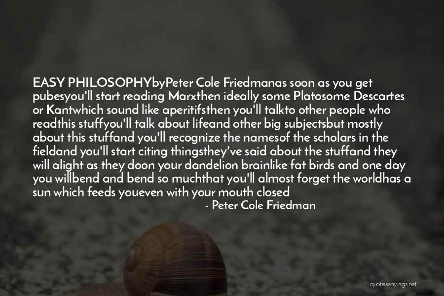 Forget About You Quotes By Peter Cole Friedman Forget About You Quotes By Peter Cole Friedman