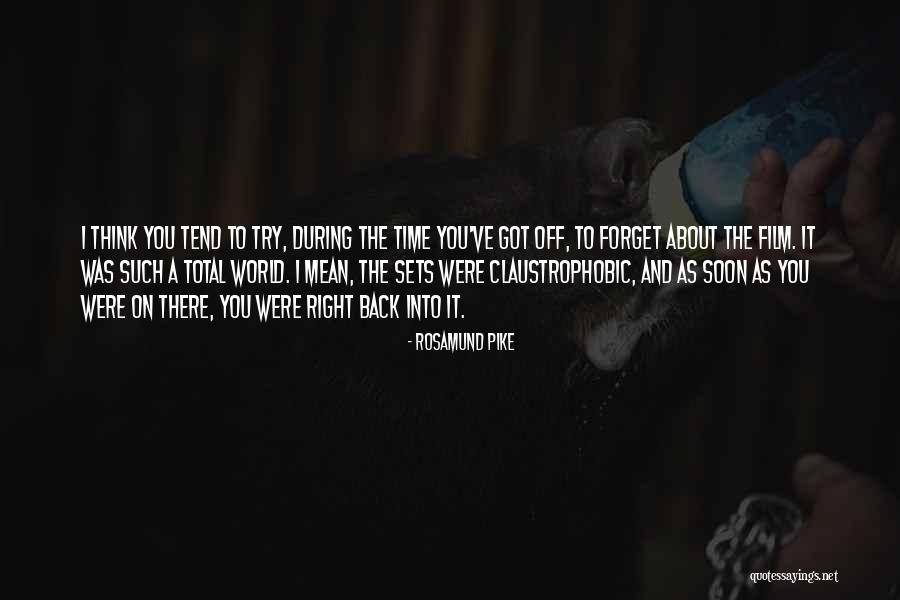 Forget About You Quotes By Rosamund Pike Forget About You Quotes By Rosamund Pike