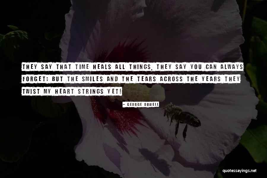 Forget All Things Quotes By George Orwell Forget All Things Quotes By George Orwell