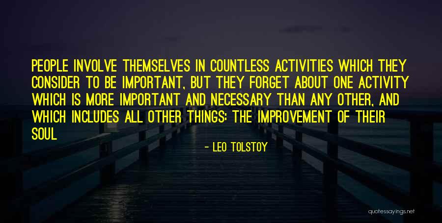 Forget All Things Quotes By Leo Tolstoy Forget All Things Quotes By Leo Tolstoy