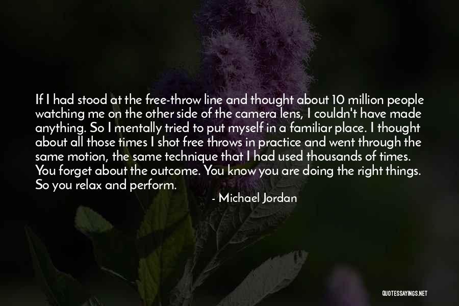 Forget All Things Quotes By Michael Jordan Forget All Things Quotes By Michael Jordan