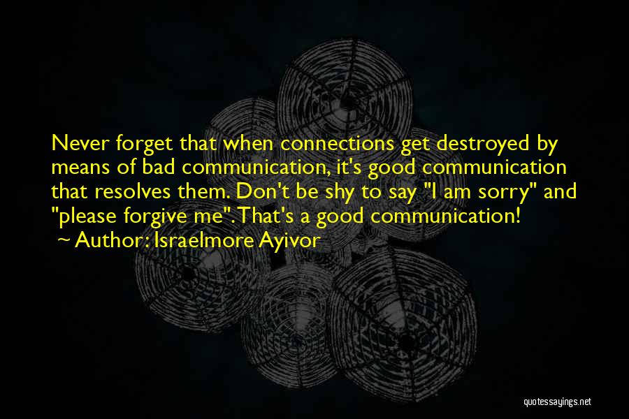 Forget And Forgive Quotes By Israelmore Ayivor