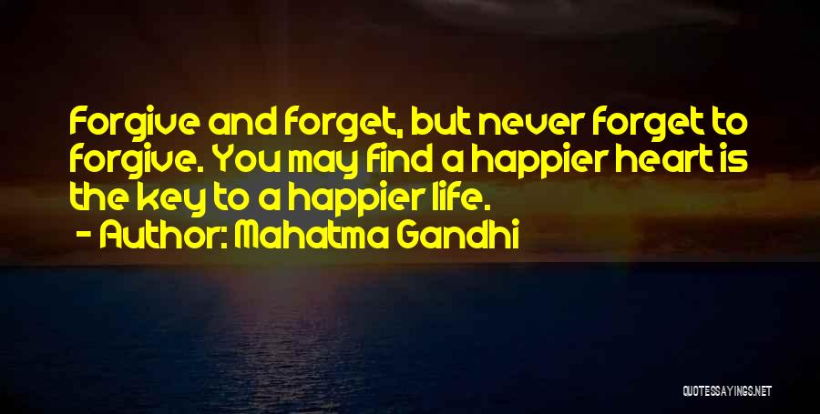 Forget And Forgive Quotes By Mahatma Gandhi