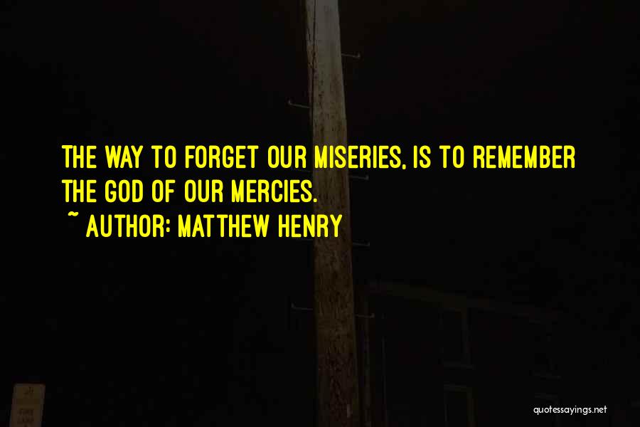 Forget And Forgive Quotes By Matthew Henry