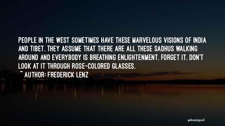 Forget Everybody Quotes By Frederick Lenz