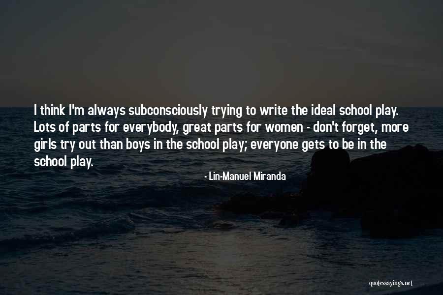 Forget Everybody Quotes By Lin-Manuel Miranda